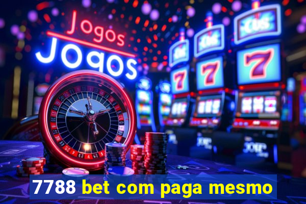 7788 bet com paga mesmo